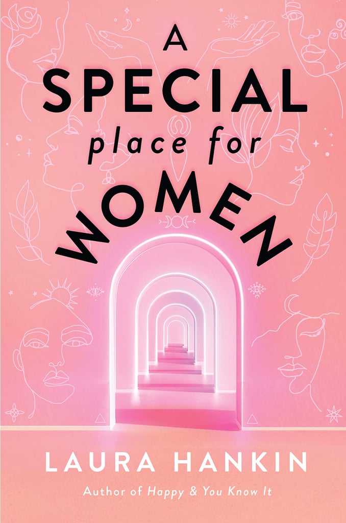 A Special Place For Women by Laura Hankin