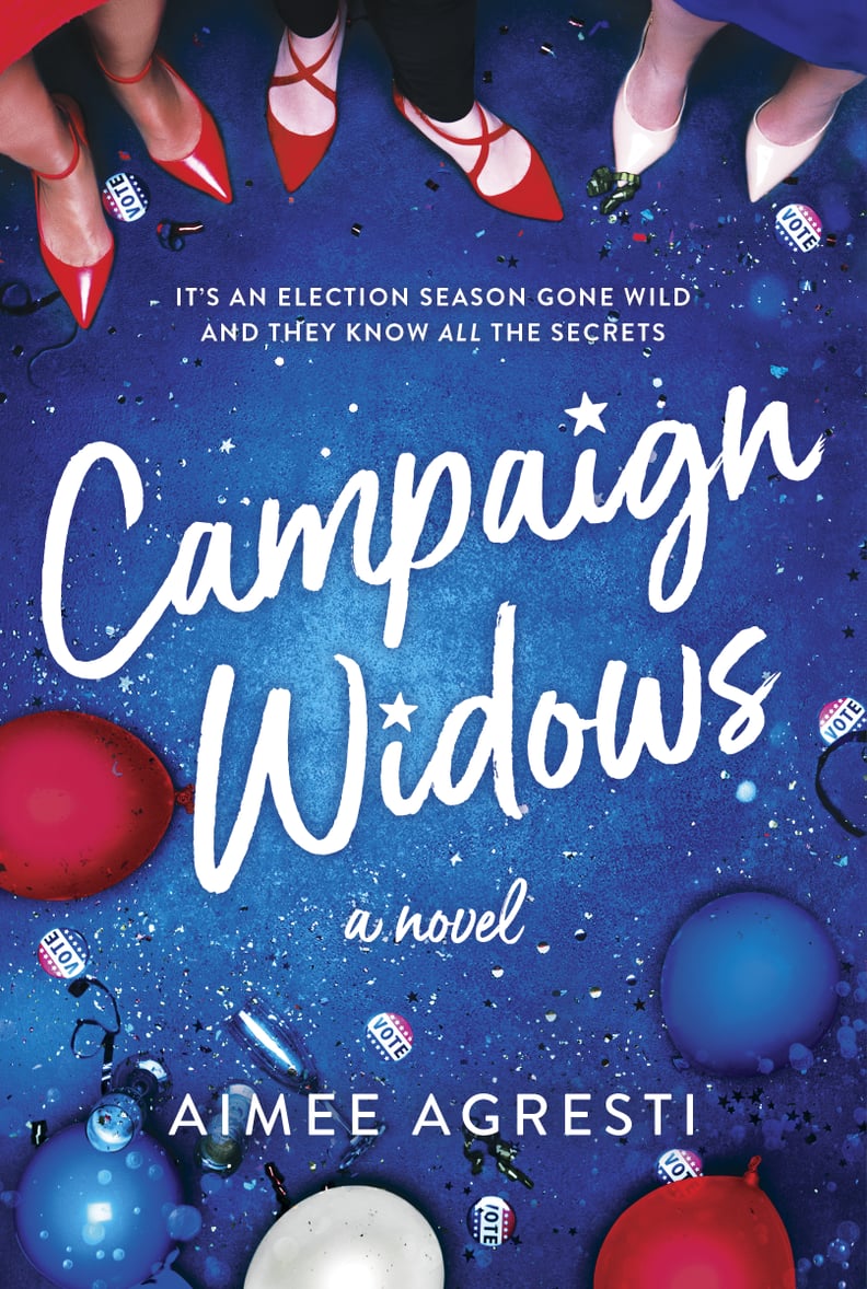 Campaign Widows by Aimee Agresti, Out May 22