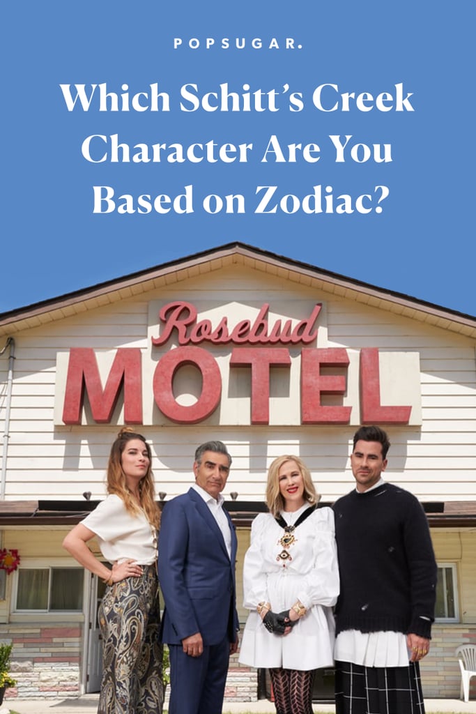 Which Schitt's Creek Character Are You Based on Zodiac?