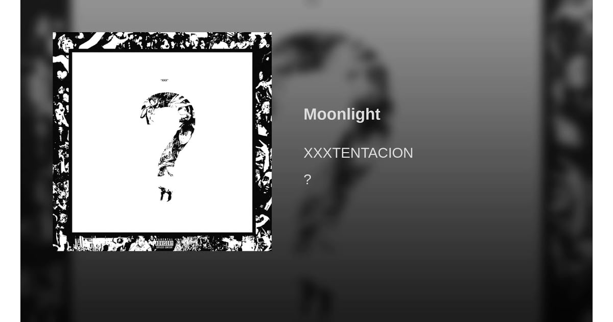 Moonlight By Xxxtentacion Spotify S Most Streamed Songs Of The Summer 2018 Popsugar Entertainment Uk Photo 18 - moonlight xxtentacion roblox id working 2018