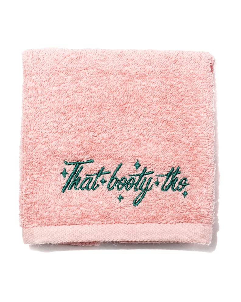 Anese That Booty Tho Towel