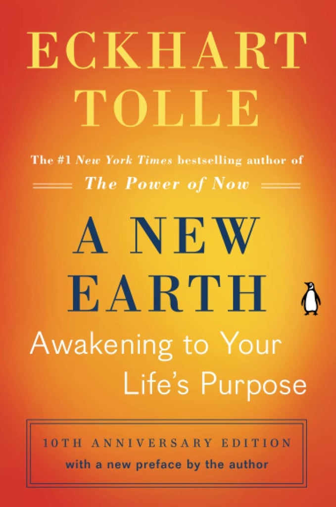 A New Earth: Awakening to Your Life's Purpose by Eckhart Tolle