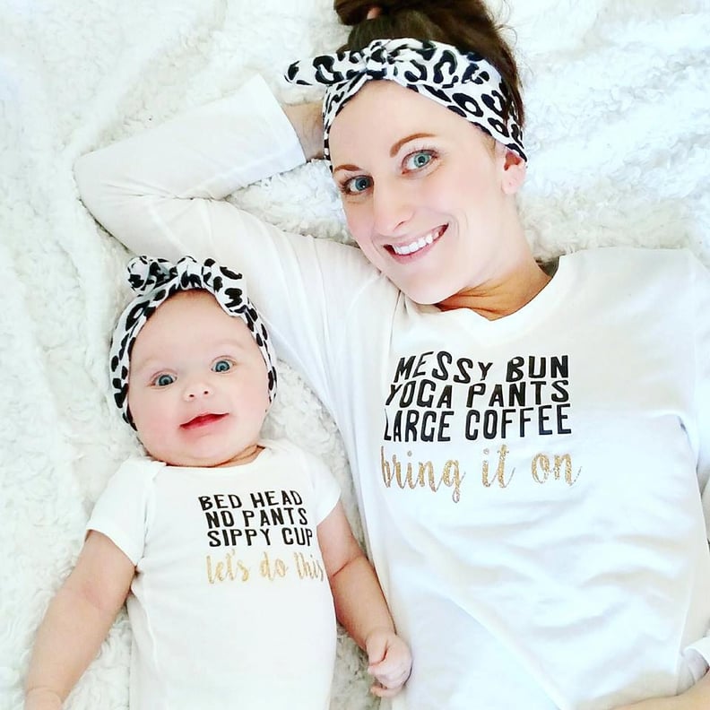 Messy Bun, Yoga Pants, Large Coffee, Bring It On Mommy and Me Shirts