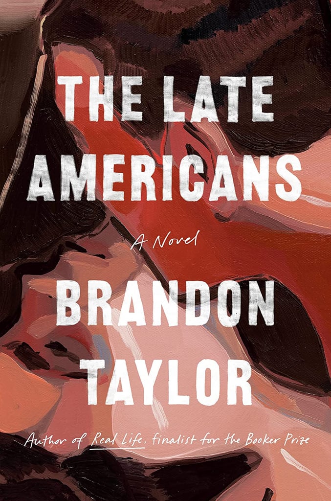 "The Late Americans" by Brandon Taylor