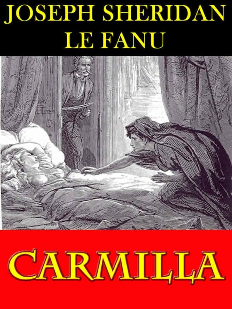 Carmilla by Joseph Sheridan Le Fanu