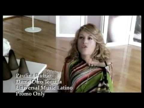 "Dame Otro Tequila" by Paulina Rubio