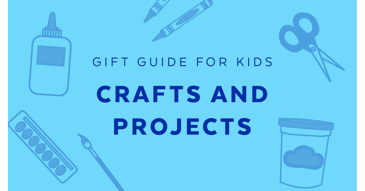 Best Crafts and Projects for 6-Year-Olds | Gift Guide For 6-Year-Olds