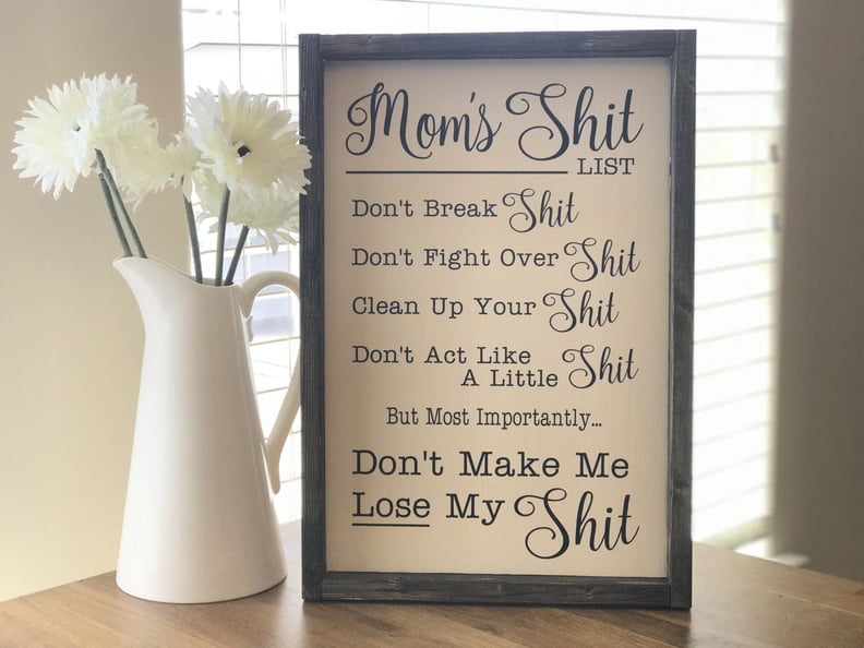 Mom's Sh*t List Sign