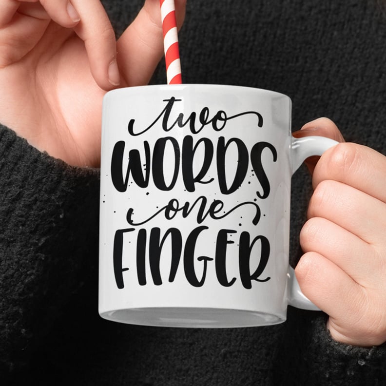 "Two Words, One Finger" Mug