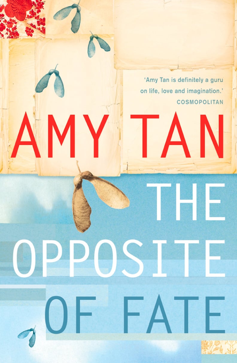 The Opposite of Fate by Amy Tan