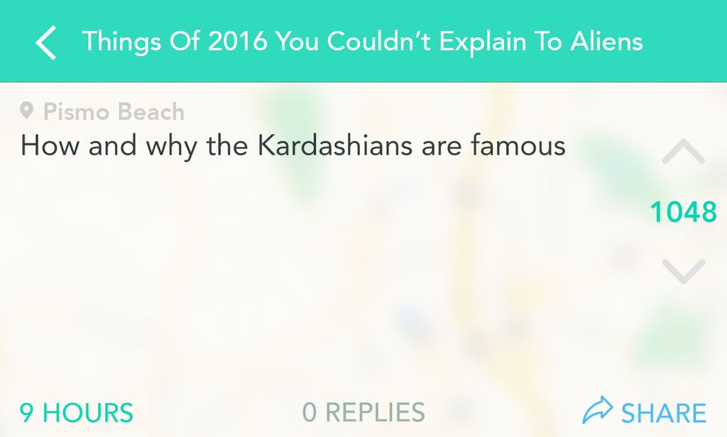 The Kardashians will be in history textbooks in the future and we won't remember how they got in there.