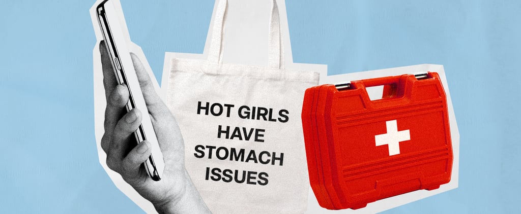 The Danger Behind "Hot Girls Have Stomach Issues"