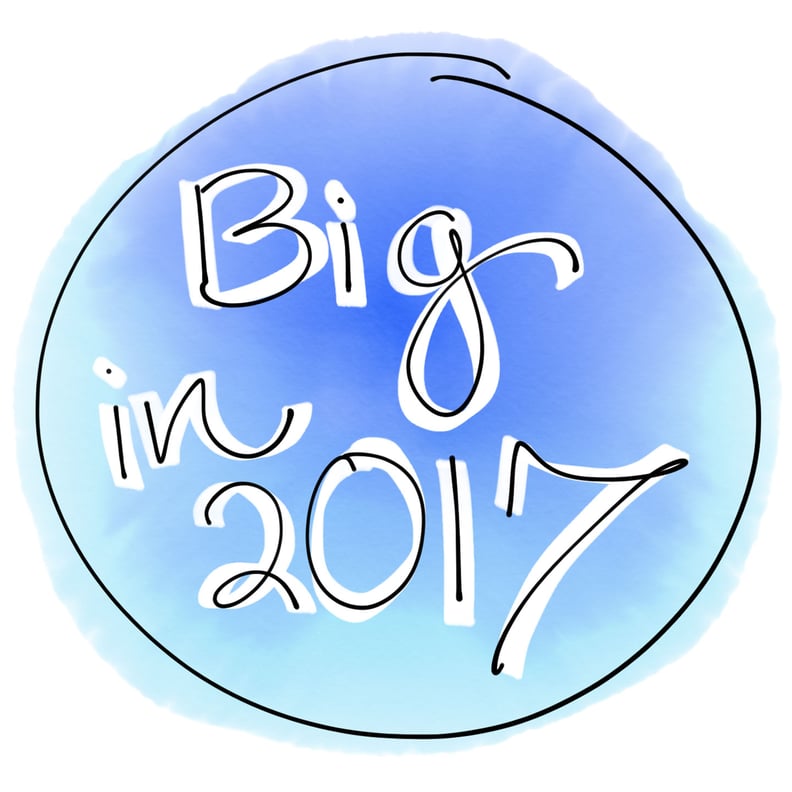 Big in 2017