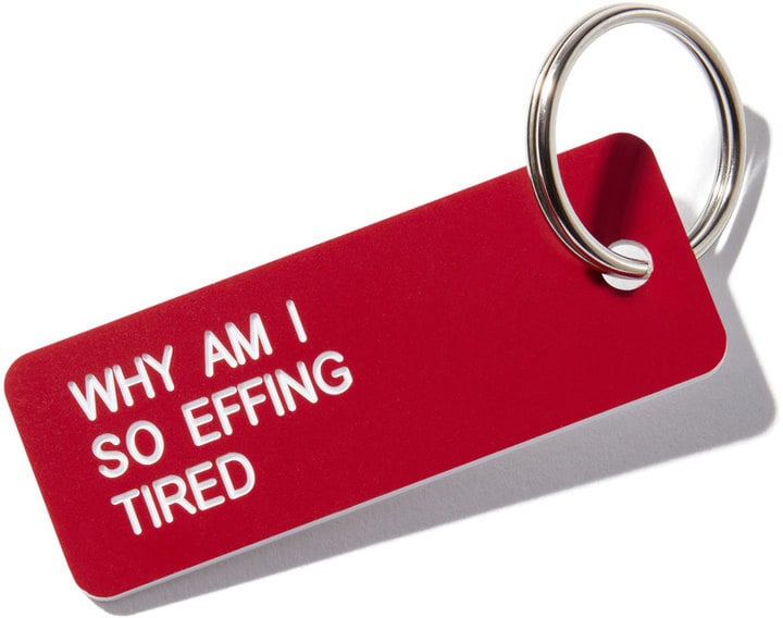 Goop Wellness Why Am I So Effing Tired? Key Tag