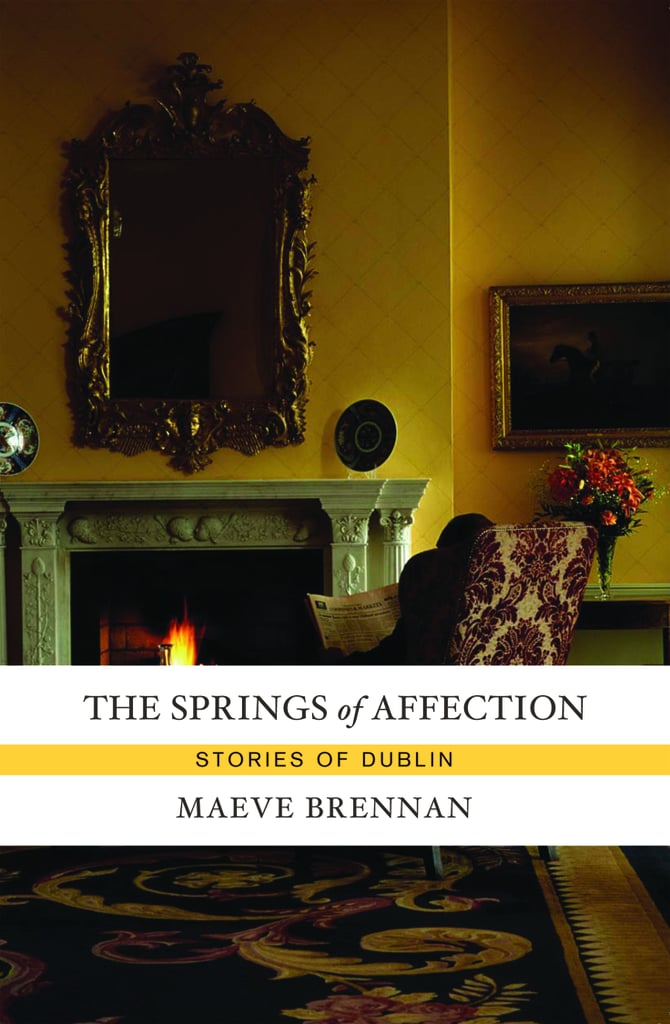 The Springs of Affection by Maeve Brennan