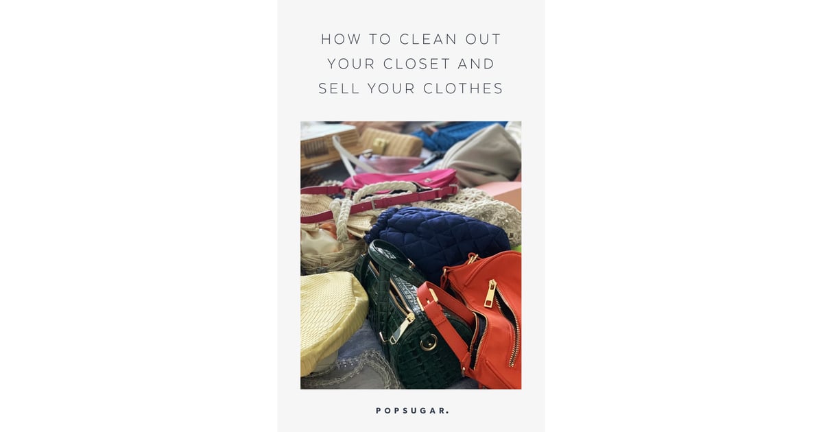 An Easy, StepbyStep Process For Cleaning Out Your Closet POPSUGAR Fashion Photo 6