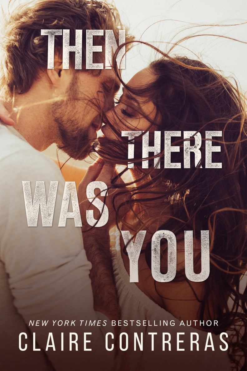 Then There Was You, Out March 1