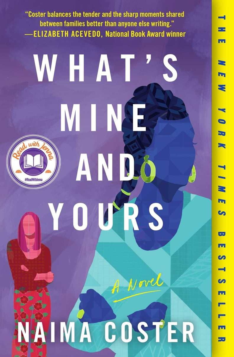 "What's Mine and Yours" by Naima Coster