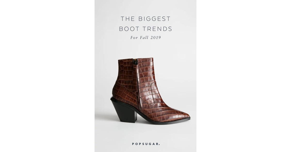 The Biggest Fall Boot Trends For Women For 2019 POPSUGAR Fashion Photo 71