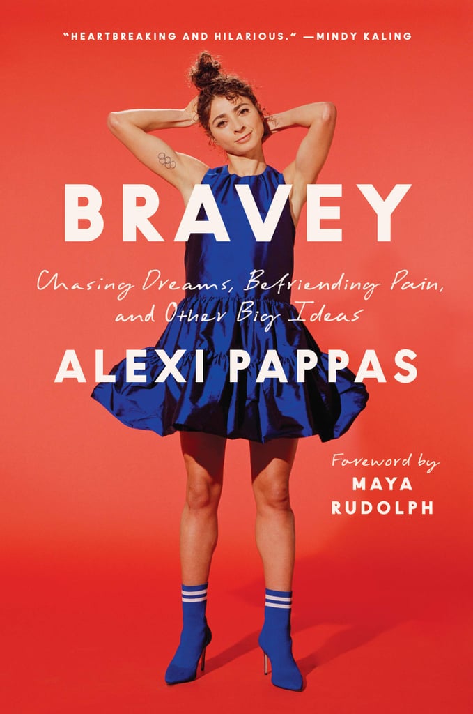 Bravery by Alexi Pappas