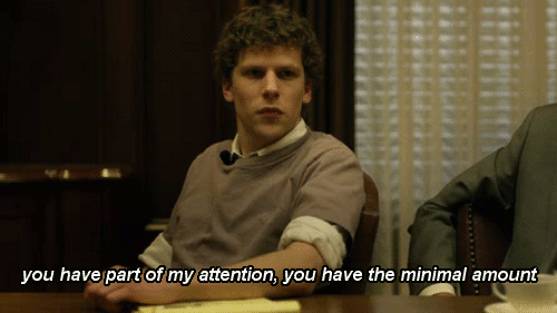 You're always speaking in half sentences because you're distracted by your phone.