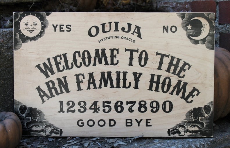 Ouija Board Welcome Sign