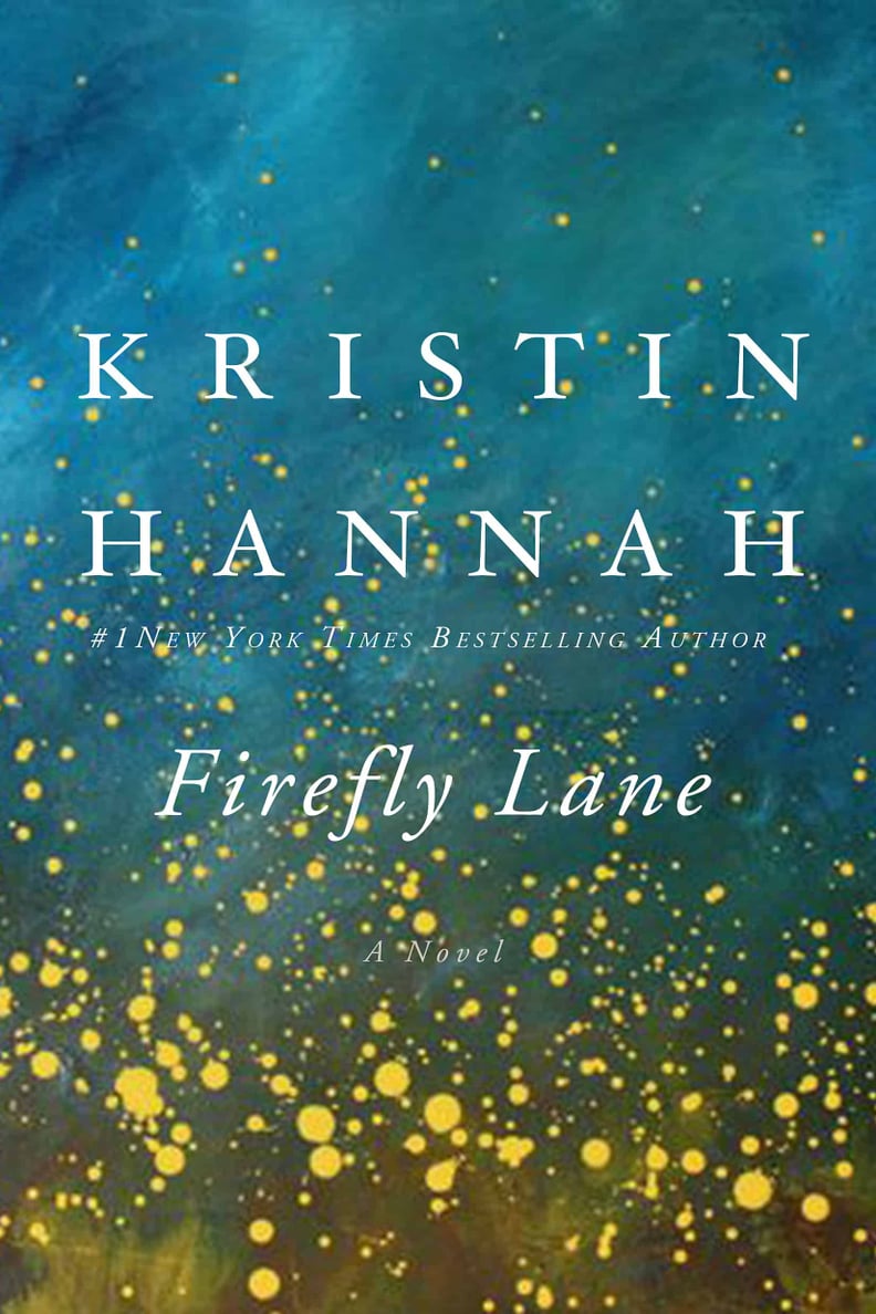 Firefly Lane by Kristin Hannah