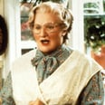 16 Moments That Prove Mrs. Doubtfire Will Always Be Hilarious