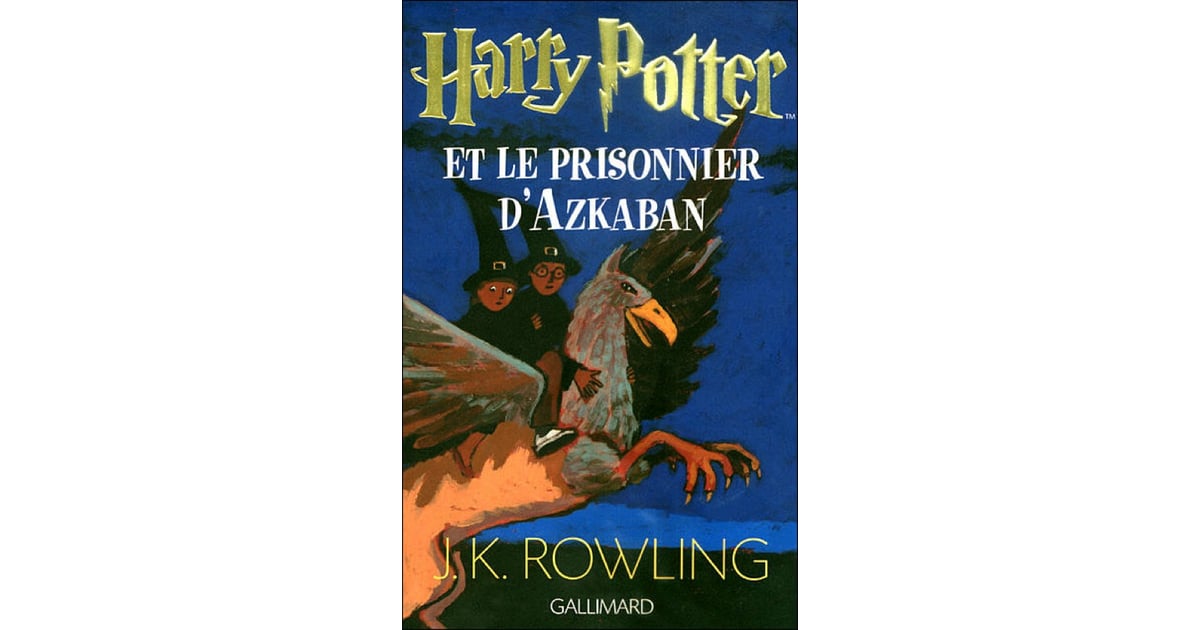 Harry Potter and the Prisoner of Azkaban, France | Harry ...
