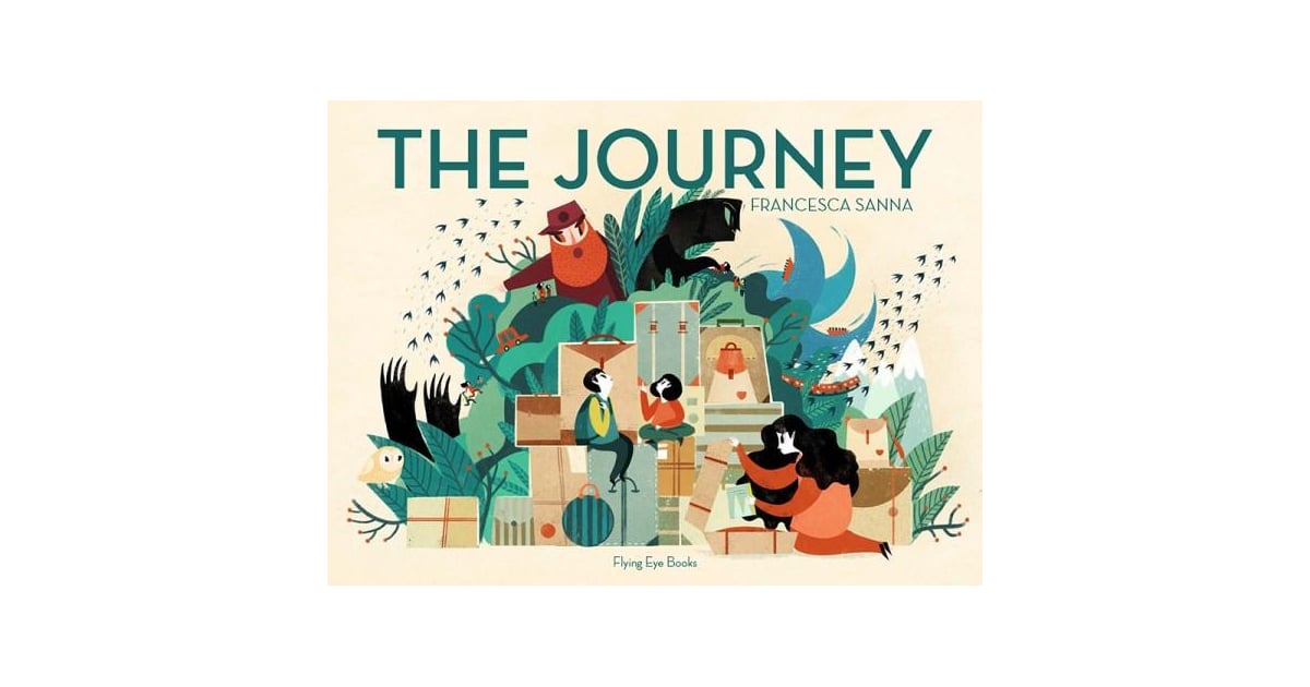 The Journey Best Children's Books of 2016 POPSUGAR Family Photo 11