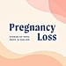 Stories About Pregnancy Loss