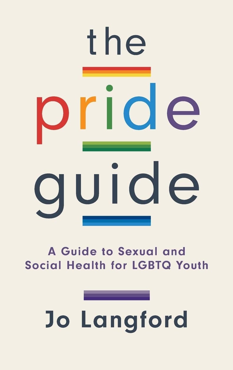 The Pride Guide: A Guide to Sexual and Social Health for LGBTQ Youth