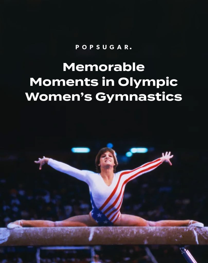 The 10 Most Memorable Moments in Olympic Women's Gymnastics