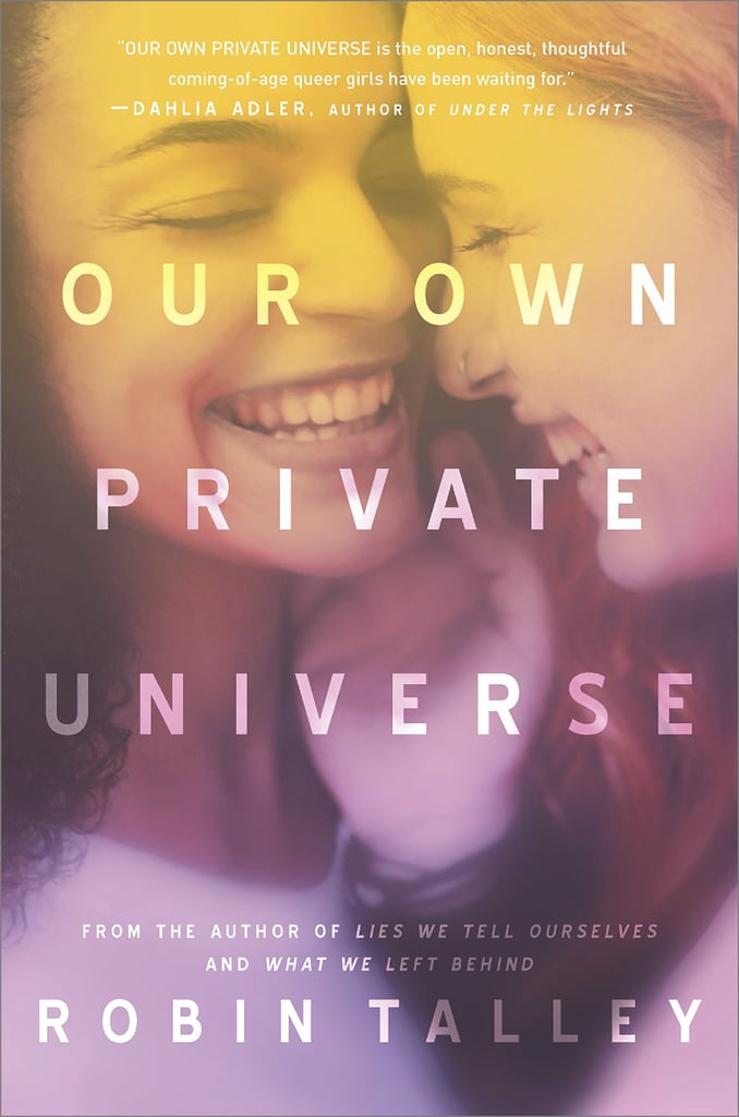 Our Own Private Universe by Robin Talley