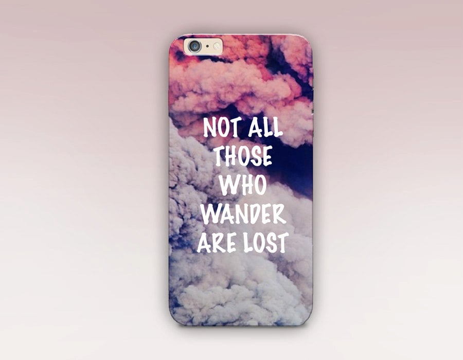 Travel lovers will appreciate this message of "Not All Those Who Wonder Are Lost" iPhone case (starting at $17).