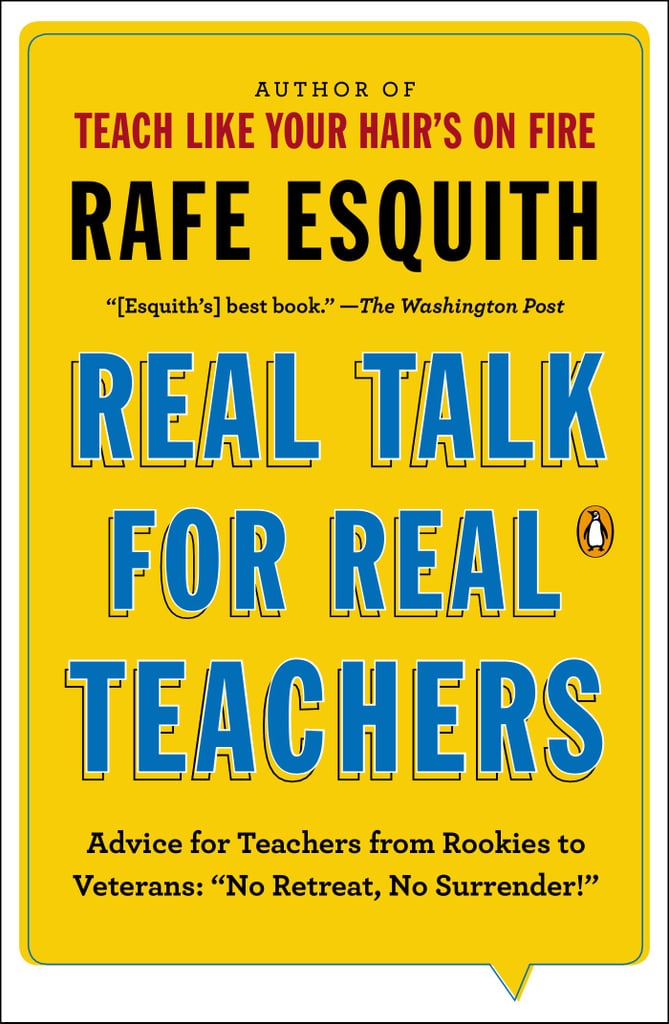 Real Talk For Real Teachers