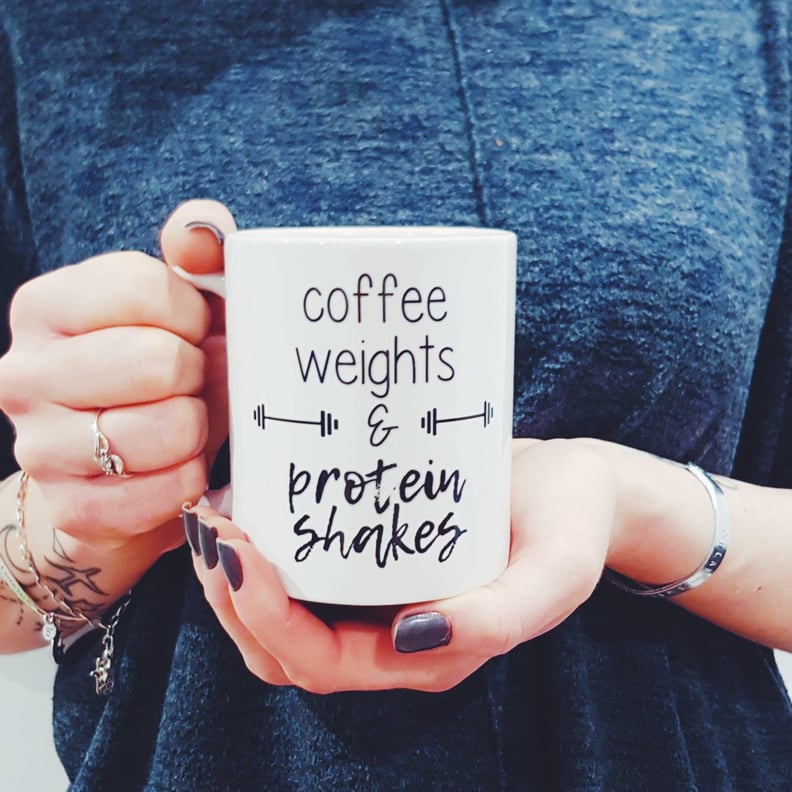 Coffee, Weights, and Protein Shakes Coffee Mug