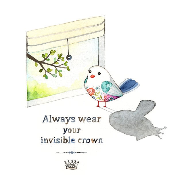 Always wear your invisible crown ($28)