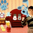 We've Got News That'll Make '90s Kids Want to Wag Their Tails — Blue's Clues Is Coming Back!