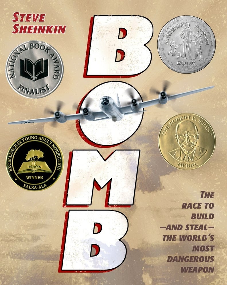 Bomb: The Race to Build — and Steal — the World's Most Dangerous Weapon (12+)