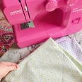 My At-Home Activity Has Been Sewing, and These Are the 5 Products I Use
