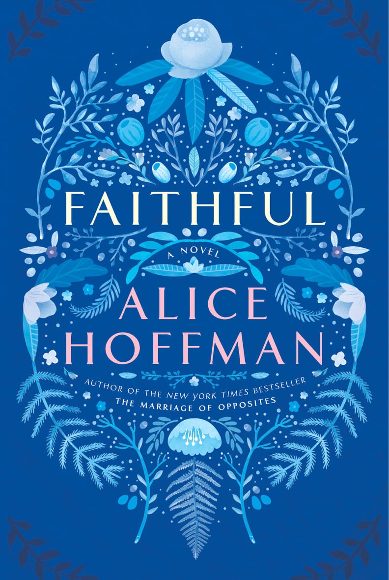 For the Thoughtful Teenager: Faithful by Alice Hoffman