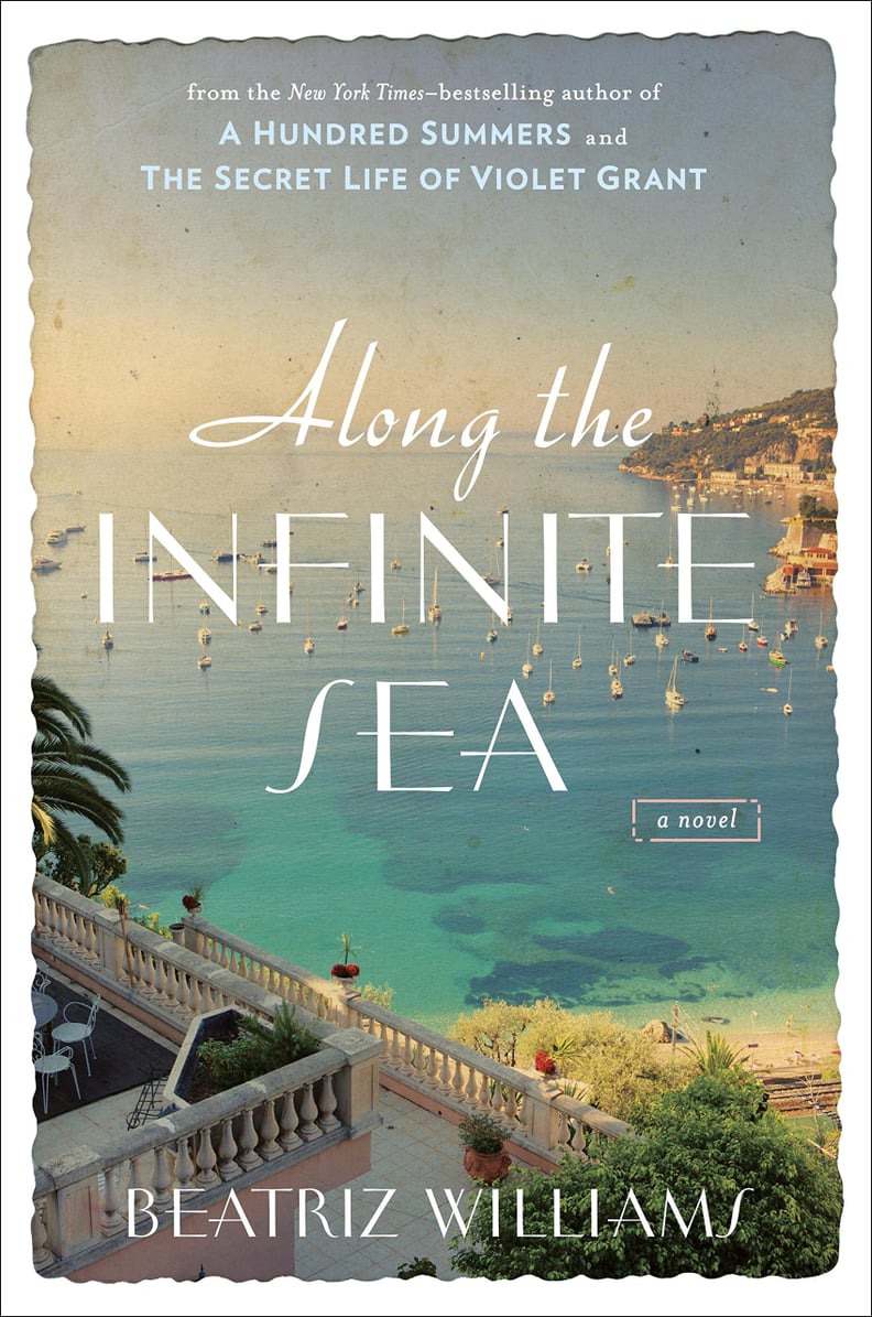 Along the Infinite Sea by Beatriz Williams