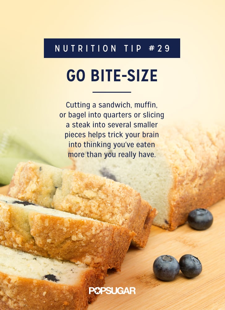Go BiteSize Best Nutrition Tips POPSUGAR Fitness Photo 30