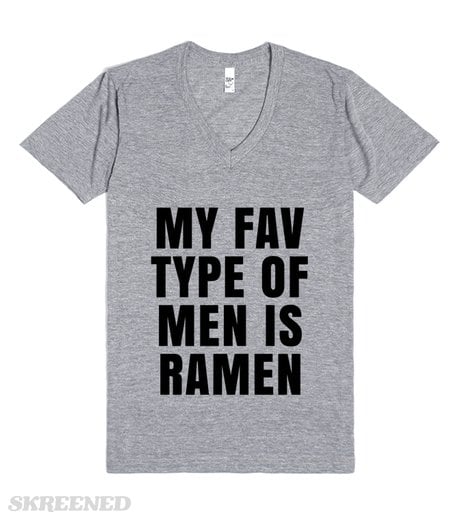 My Fav Type of Men Is Ramen t-shirt