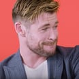 Chris Hemsworth's Impression of Chris Pratt Is So Eerily Spot On, I Just Spit Out My Water