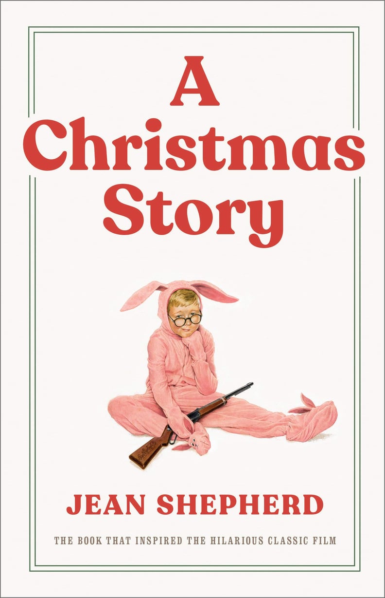 "A Christmas Story" by Jean Shepherd