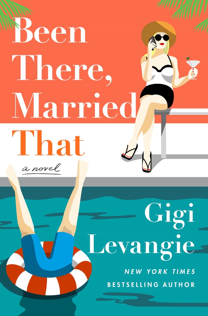 Been There, Married That by Gigi Levangie