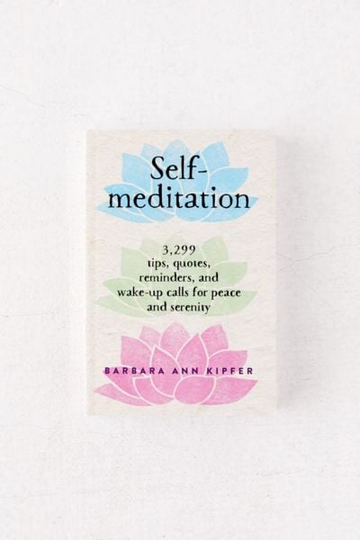 Self-Meditation: 3,299 Tips, Quotes, Reminders, and Wake-Up Calls for Peace and