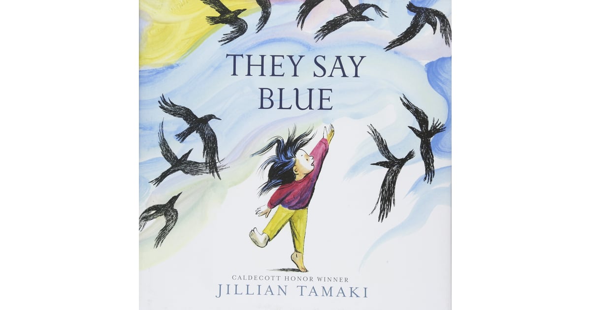 They Say Blue Goodreads Best Children's Books 2018 POPSUGAR UK